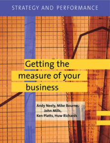 getting measure business strategy performance neely bourne mills platts